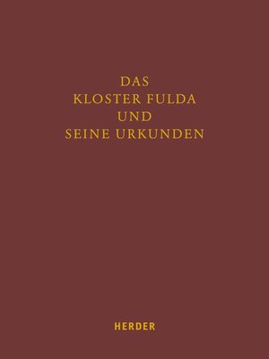 cover image of Das Kloster Fulda und seine Urkunden